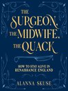 The Surgeon, the Midwife, the Quack